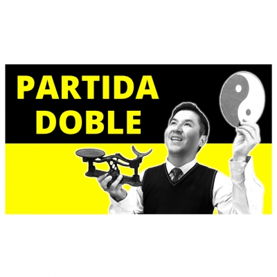 PARTIDA DOBLE: &ldquo;DEFINICI&Oacute;N Y EJEMPLOS&rdquo;